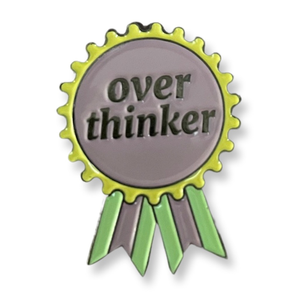 over thinker pin